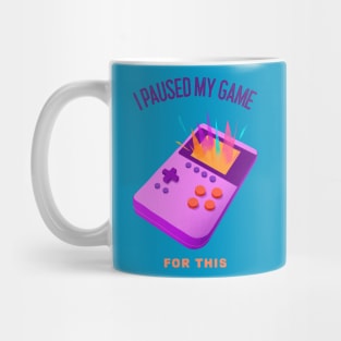 I paused my game Mug